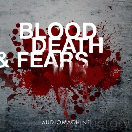 音乐素材-AUDIOMACHIN恐怖惊悚悬疑背景音乐-Blood, Death & Fears