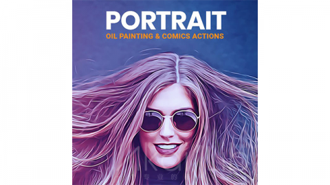 PS动作-肖像油画与漫画Portrait Oil Painting  Comics Action