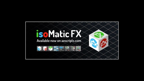 AE脚本-一键生成2.5D等距透视贴图效果附使用教程IsoMatic FX v1.6